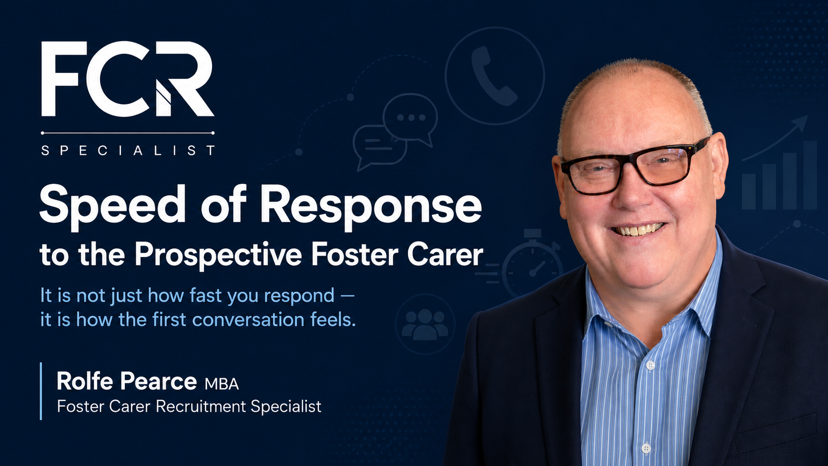 The First Foster Carer Conversation: Are You Responding Quickly—or Simply Losing People Faster?