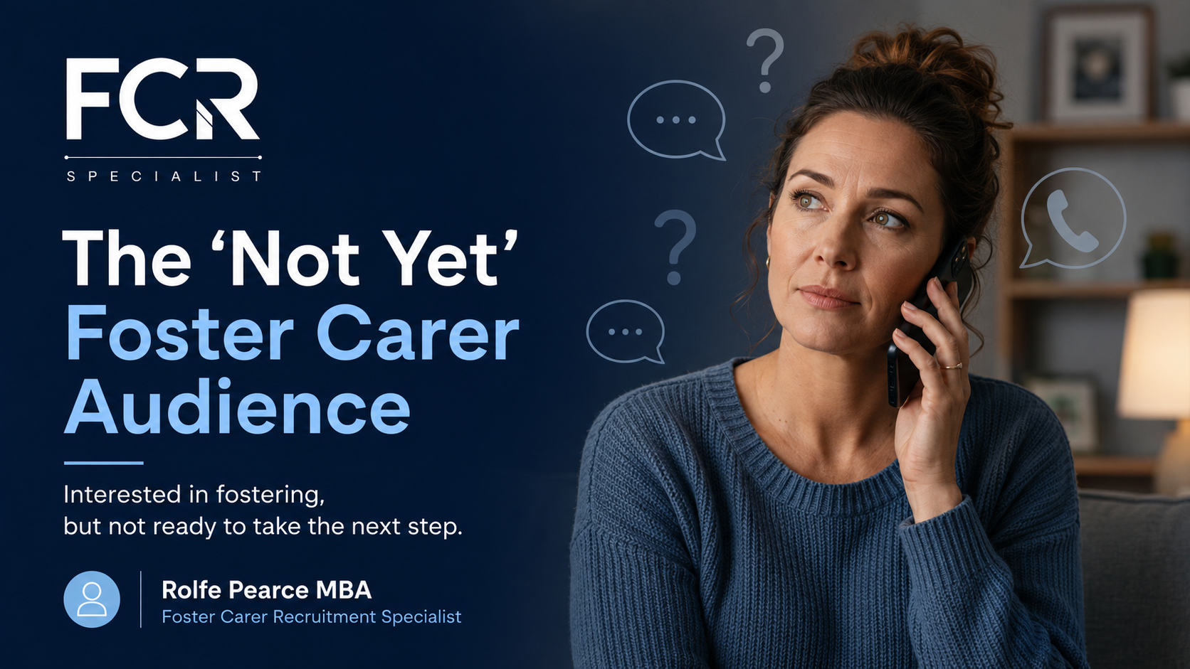 The “Not Yet” Foster Carer Audience: They Have Not Said No