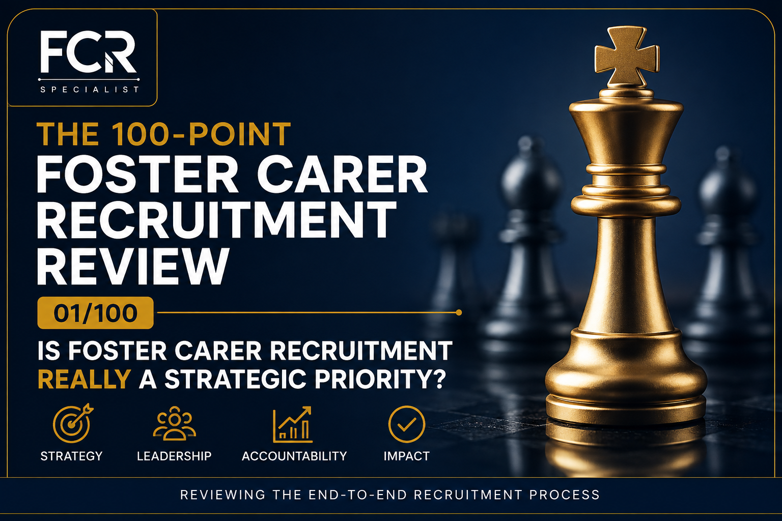 POINT 01/100 — Is Foster Carer Recruitment Really a Strategic Priority?